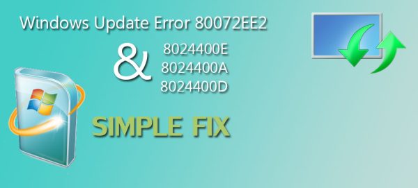 Windows Update Error 80072EE2 8024400E 8024400A 8024400D Fix